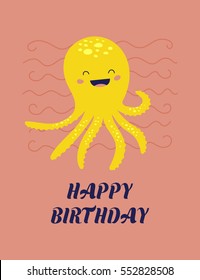 Vector adorable octopus character. Happy Birthday card