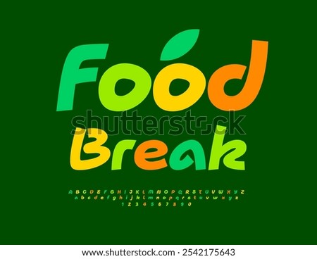 Vector advertisement flyer Food Break. Exclusive Colorful Font. Bright Cool Alphabet Letters and Number set.