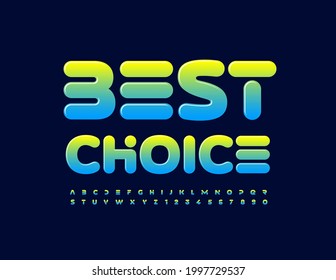 Tarjeta de publicidad de vectores Mejor Elección. Color de degradado Las letras y números de alfabeto se establecen. Fuente brillante abstracta