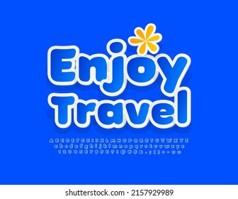 Vector advertising Banner Enjoy Travel. Bright Sticker Font. Artistic Alphabet Letters, Numbers and Symbols set