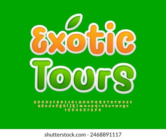 Vector advertising banner Exotic Tours. Funny Creative Font. Playful Alphabet Letters and Numbers set.