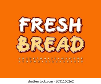 Vector advertising banner Fresh Bread with Retro style Font. Creative Alphabet Letters and Numbers set
