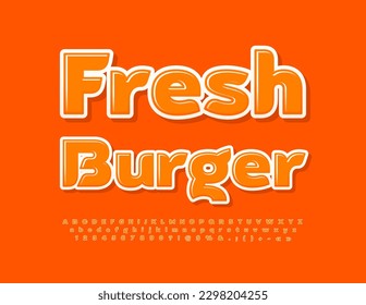 Vector advertising banner Fresh Burger with Bright Font. Orange set of creative Alphabet Letters, Numbers and Symbols