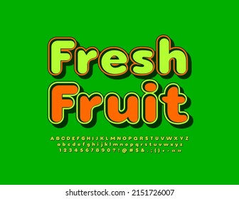 Vector advertising banner Fresh Fruit. Bright artistic Font. Isometric Alphabet Letters, Numbers and Symbols set