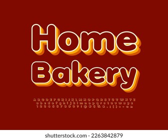 Vector advertising Banner Home Bakery. Layered Creative Font. Bright 3D Alphabet Letters, Numbers and Symbols set
