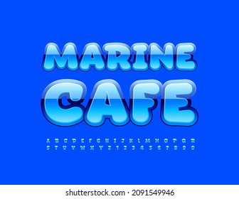 Vector advertising Banner Marine Cafe. Cute Glossy Font. Blue Alphabet Letters and Numbers set