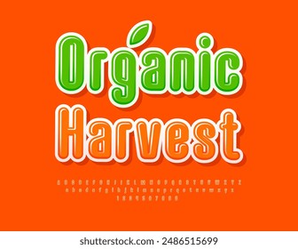 Vector advertising banner Organic Harvest with decorative Leaf. Orange stylish Font. Creative set of Alphabet Letters and Numbers