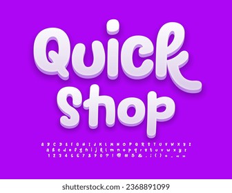 Vector advertising banner Quick Shop. White 3D Font. Handwritten  Alphabet Letters, Numbers and Symbols set