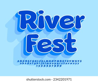 Vector advertising Banner River Fest. Blue 3D Alphabet Letters, Numbers and Symbols set. Funny bright Font