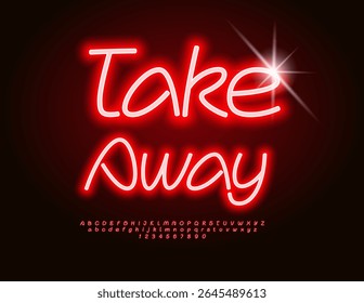 Vector Advertising banner Take Away. Bright Red Glowing Font. Led Light Alphabet Letters and Numbers set.