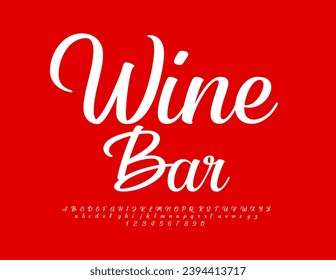 Vector advertising banner Wine Bar. Trendy Cursive Font. Exclusive Artistic Alphabet Letters and Numbers