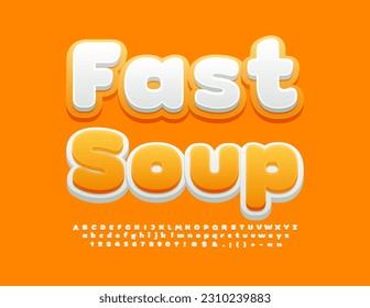 Vector advertising Emblem Fast Soup. Modern Artistic Font. Stylish Alphabet Letters and Numbers set