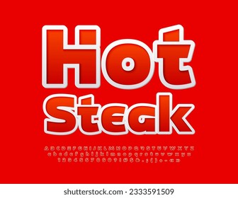 Vector advertising Emblem Hot Steak. Unique Red sticker Font. Trendy Alphabet Letters, Numbers and Symbols set