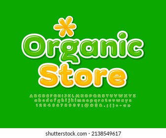 Vector advertising emblem Organic Store with decorative Flower. Green Alphabet Letters, Numbers and Symbols set. Creative bright Font