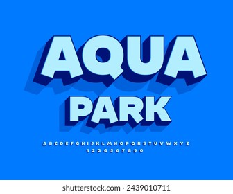 Vector advertising flyer Aqua Park. Funny Blue 3D Font. Bright Modern set of Alphabet Letters and Numbers
