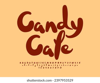 Vector advertising flyer Candy Cafe with decorative Brown Font. Artistic Alphabet Letters and Numbers set