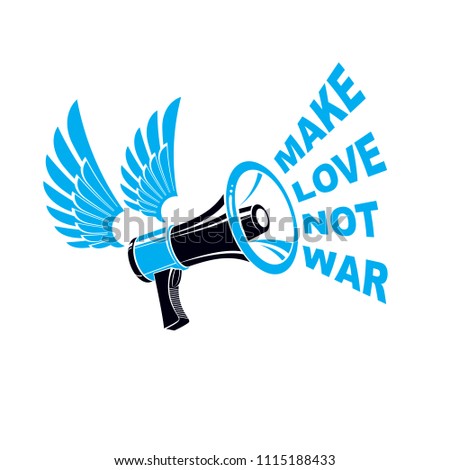 Vector advertising flyer created with loudspeaker equipment and make love not war lettering. Propaganda as the means of influence on public opinion .