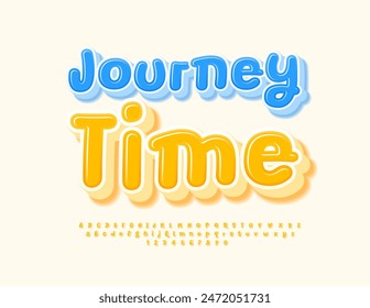 Vector advertising flyer Journey Time. Sunny Yellow Font. Artistic 3D Alphabet Letters and Numbers set.