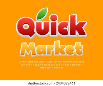 Vector advertising flyer Quick Market. Creative Font. Modern Alphabet Letters and Numbers.