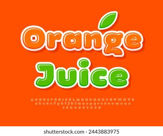 Vector advertising label Orange Juice. Glossy Orange Font. Bright Alphabet Letter and Numbers set.