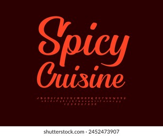 Vector advertising label Spicy Cuisine. Modern Cursive Font. Red Alphabet Letters and Numbers set..