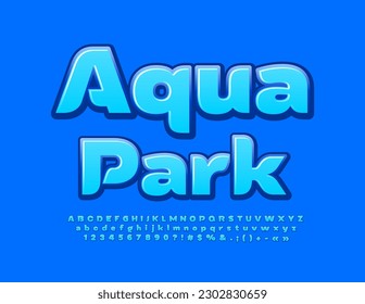 Vector advertising poster Aqua Park. Blue Glossy Font. Bright Creative Alphabet Letters and Numbers