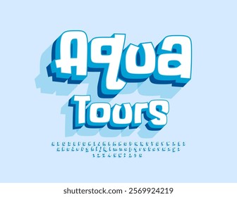 Vector Advertising poster Aqua Tours. 3D Unique Alphabet Letters and Number set. Artistic English Font.