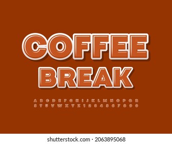 Vector advertising Poster Coffee Break. Trendy Glossy Font. Artistic Alphabet Letters and Numbers set