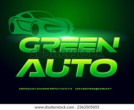 Vector advertising poster Green Auto with decorative Car. Modern Glossy Font. Futuristic style Alphabet Letters, Numbers and Symbols