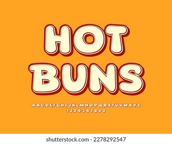 Vector advertising poster Hot Buns. Funny creative  Font. Modern Alphabet Letters and Numbers set