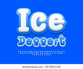 Afiche publicitario de Vector Ice Dessert. Fuente manuscrita creativa. Conjunto de letras y números de alfabeto blanco y azul brillante.