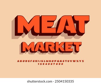 Vector advertising poster Meat Market. Trendy 3D Font with Shadow. Bright Alphabet Letters and Numbers set.