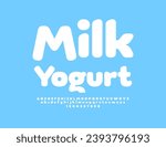 Vector advertising Poster Milk Yogurt. Cute White Font. Creative Alphabet Letters and Numbers set.