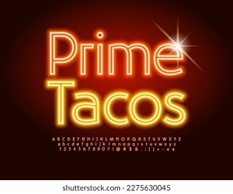 Vector advertising Poster Prime Tacos. Bright Neon Font. Modern Glowing Alphabet Letters and Numbers set.