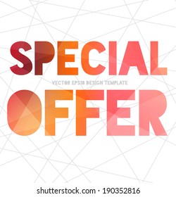 Vector advertising poster "Special Offer". Trendy decorative typography with red polygonal texture. 