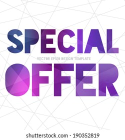 Vector advertising poster "Special Offer". Trendy decorative typography with purple polygonal texture. 
