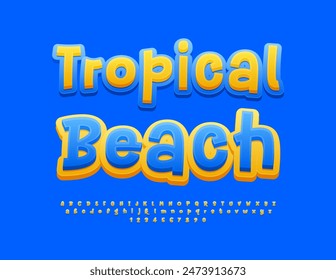 Vector advertising poster Tropical Beach. Bright Creative Font. Stylish Alphabet Letters and Numbers set.