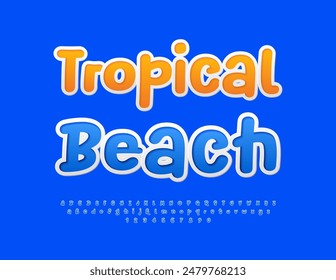Vector advertising poster Tropical Beach. Blue sticker Alphabet Letters and Numbers. Bright playful Font.