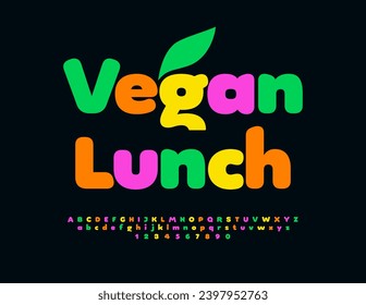 Vector advertising poster Vegan Lunch. Bright artistic Font. Modern Alphabet Letters and Numbers. 