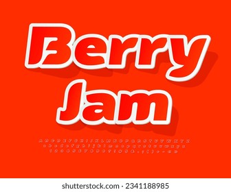 Vector advertising sign Berry Jam. Bright Red sticker Font. Stylish Alphabet Letters, Numbers and Symbols set