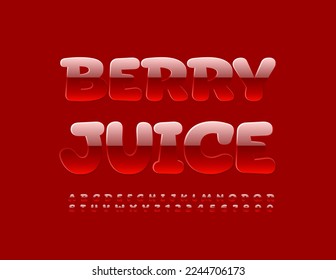 Vector advertising sign Berry Juice. Red glossy Font. Artistic Alphabet Letters and Numbers set