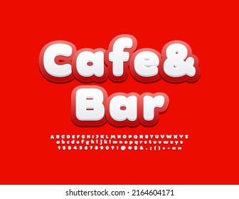 Vector advertising sign Cafe and Bar. Red and White modern Font. Bright Alphabet Letter, Numbers and Symbols set