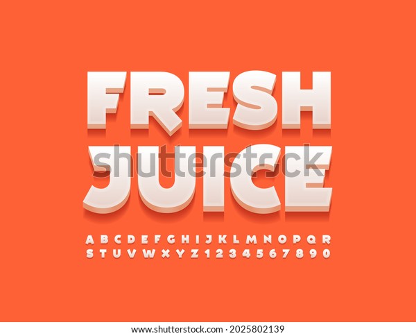 Vector advertising sign\
Fresh Juice. Creative 3D Font. Modern cute Alphabet Letters and\
Numbers set