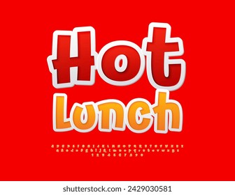 Vector advertising sign Hot Lunch. Bright artistic Font. Orange Alphabet Letters and Numbers set