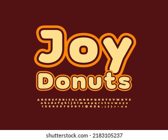 Vector advertising sign Joy Donuts with trendy style Font. Decorative Alphabet Letters, Numbers and Symbols set