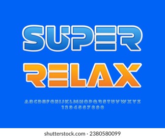 Vector advertising sign Super Relax. Blue futuristic Font. Bright Artistic Alphabet Letters and Numbers set