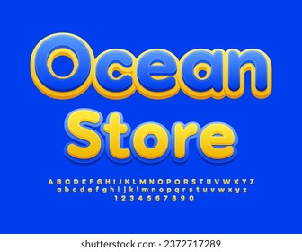 Vector advertising signboard Ocean Store. Yellow and Blue bright Font. Modern Alphabet Letters and Numbers