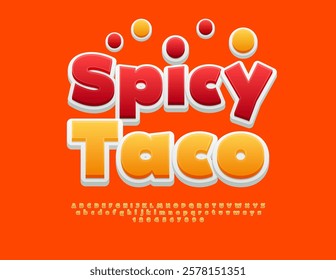 Vector Advertising signboard Spicy Taco. Decorative Orange Font. Creative  Alphabet Letters and Numbers set.