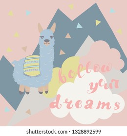 Vector alpaca illustration. Alpaca and lettering print. Alpaca, clouds triangle, clouds and mountains. Lettering. Perfect for greetings, invitations, manufacture wrapping paper, textile and web design