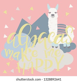 Vector alpaca illustration. Alpaca and lettering print. Alpaca, clouds triangle, clouds and mountains. Lettering. Perfect for greetings, invitations, manufacture wrapping paper, textile and web design